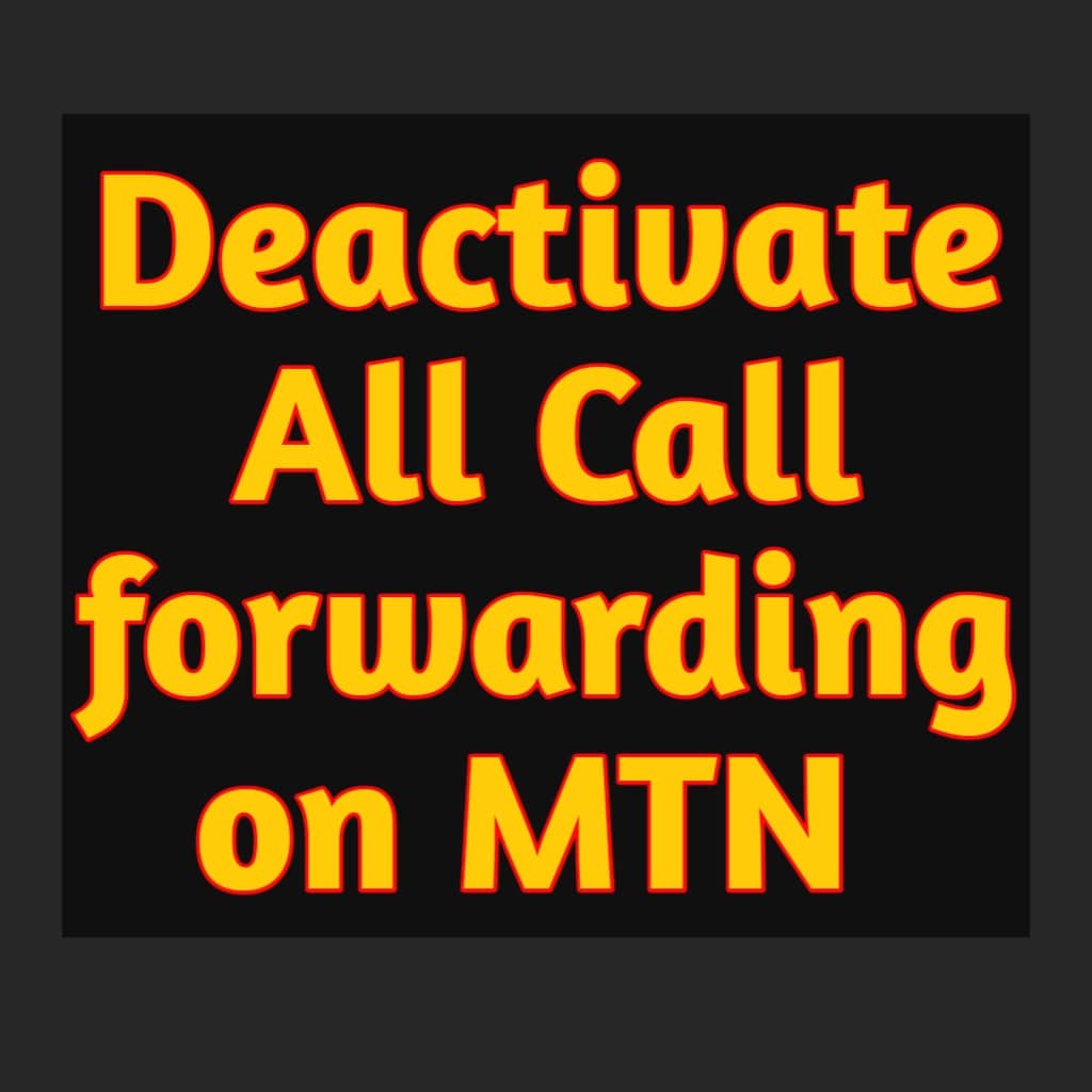 How To Deactivate Call Forwarding On MTN Line 3 METHODS Tech Afresh